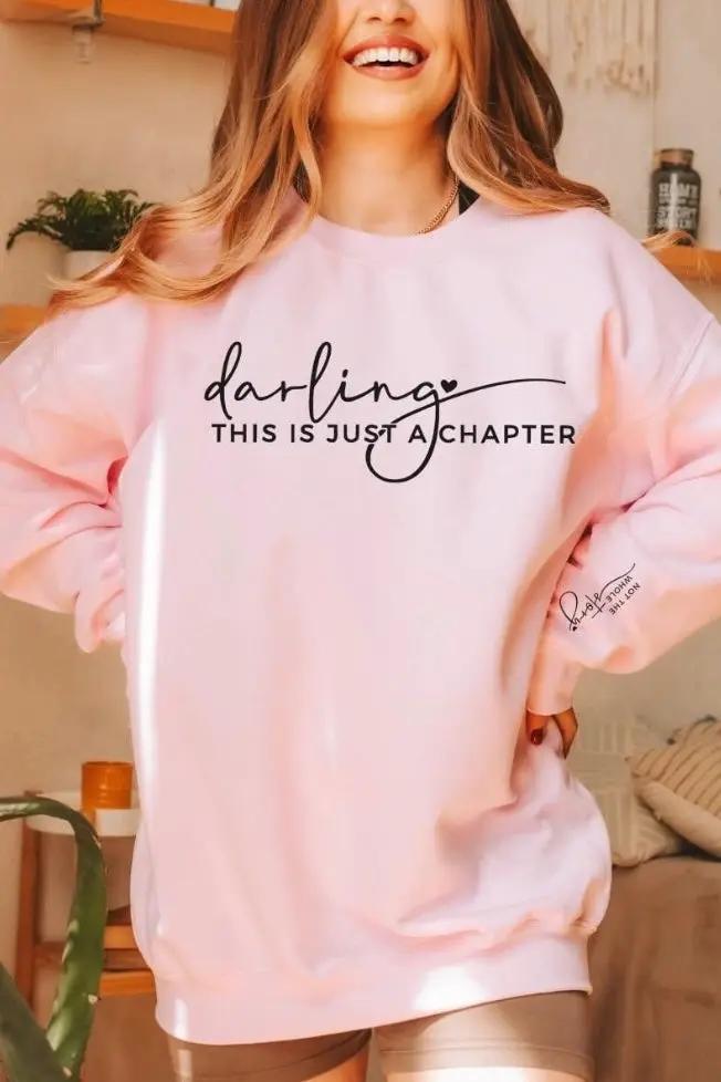 Limeberry Designs The “Just a Chapter – Not The Whole Story” Inspirational Crew Sweatshirt: Pink - Sweatshirts