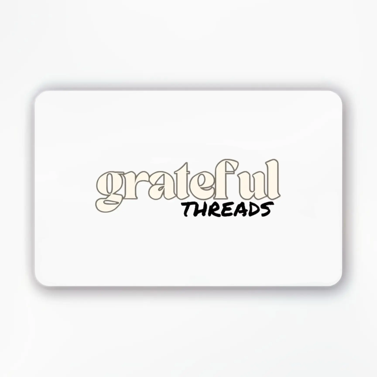Grateful Threads Boutique Grateful Threads Boutique Gift Card - Gift Cards