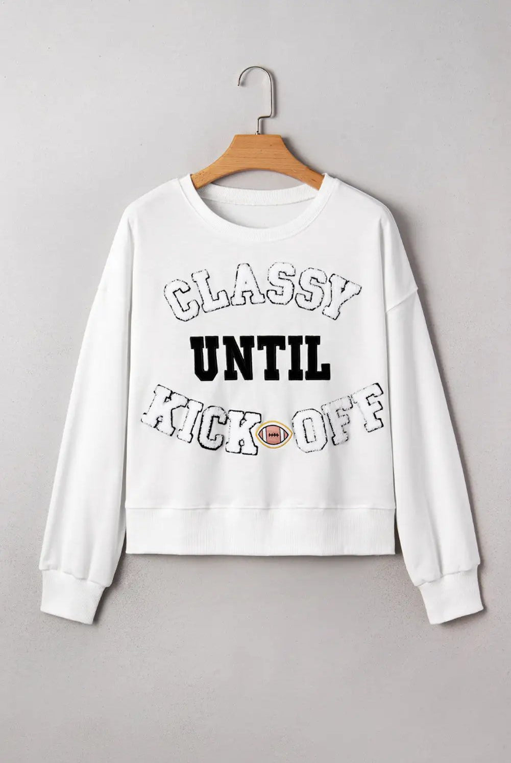 Grateful Threads Boutique White CLASSY UNTIL KICKOFF Plush Letter Patched Loose Sweatshirt - Sweatshirts White CLASSY UNTIL KICKOFF Plush Letter Patched Loose Sweatshirt
