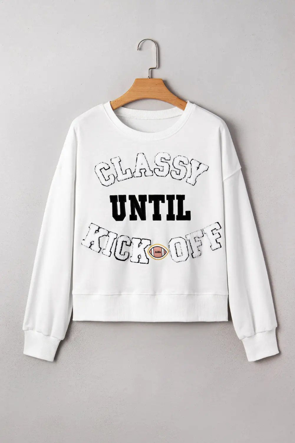 Grateful Threads Boutique White CLASSY UNTIL KICKOFF Plush Letter Patched Loose Sweatshirt - Sweatshirts White CLASSY UNTIL KICKOFF Plush Letter Patched Loose Sweatshirt